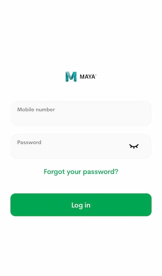 Step 3: Enter your Mobile Number and Password to log in to your Maya account.