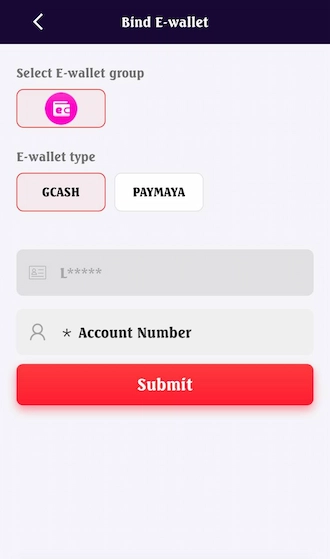Step 5: Please select the E-wallet type and enter the Account Number of your e-wallet